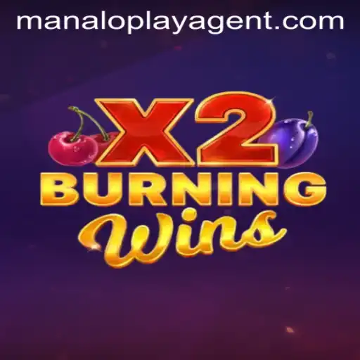 Exploring the Excitement of BurningWinsX2: A Manaloplay Experience